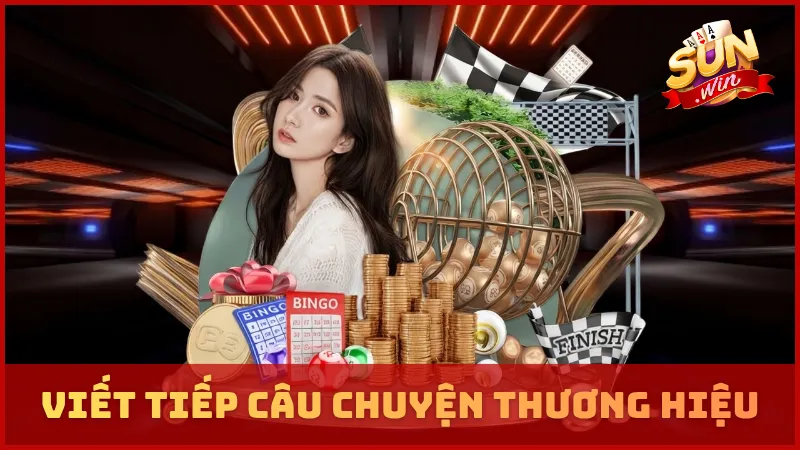 Cùng SUNWIN viết tiếp câu chuyện thương hiệu