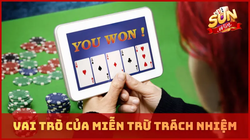 Vai trò của chính sách miễn trừ trách nhiệm SUNWIN